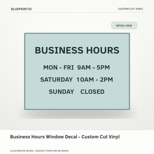 Business Hours Window Decal - Custom Cut Vinyl illustrative concept, detail view; final physical design has not been confirmed.