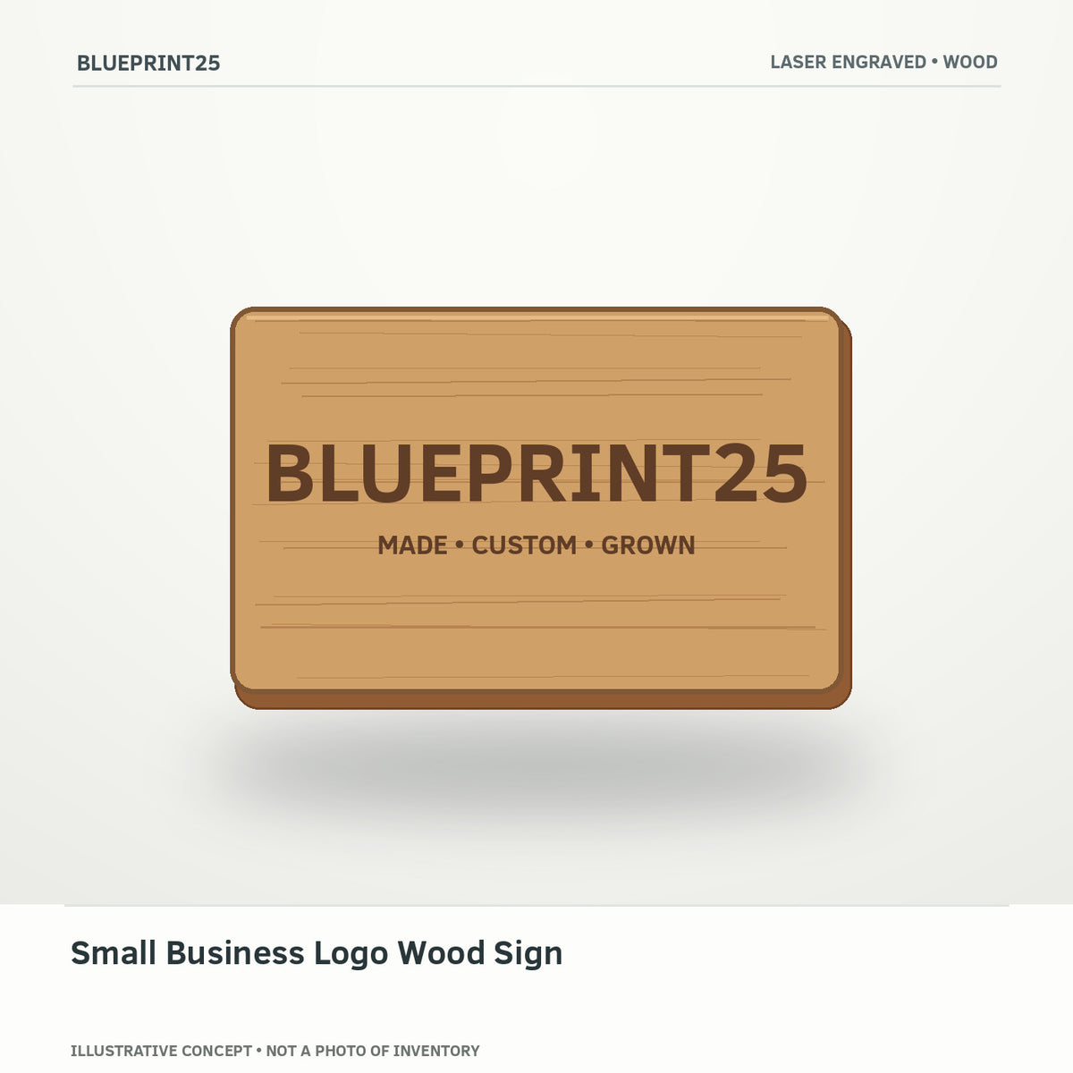 Small Business Logo Wood Sign illustrative concept, main view; not a photo of finished inventory.