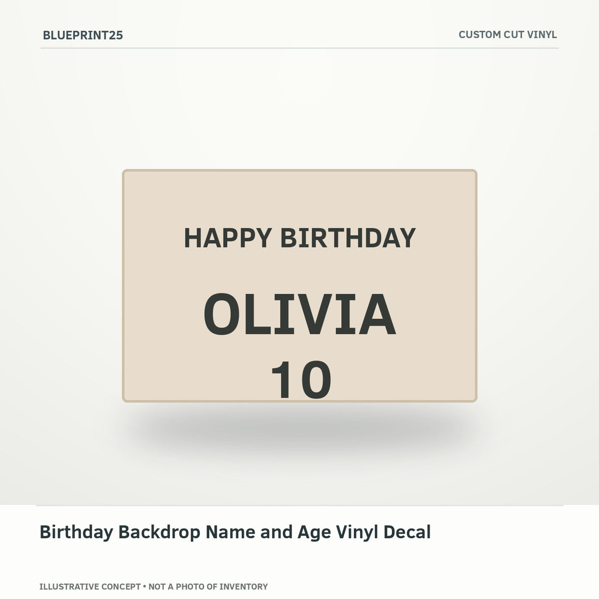 Birthday Backdrop Name and Age Vinyl Decal illustrative concept, main view; not a photo of finished inventory.